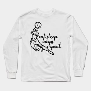 Eat Sleep Hoops Repeat Long Sleeve T-Shirt